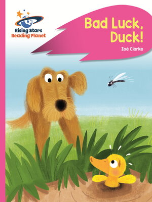 cover image of Reading Planet--Bad Luck, Duck!--Pink B